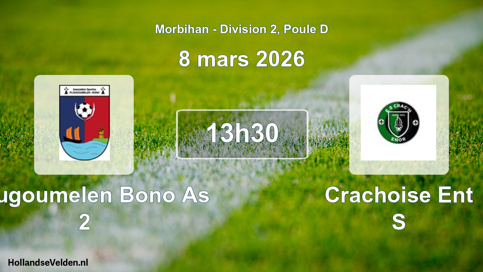 Scheduled Match: Plougoumelen Bono As 2 - Crachoise Ent S (8 March 2026)