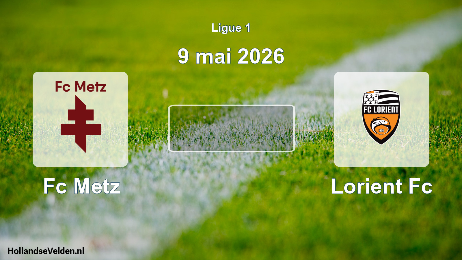 Geplande wedstrijd: Fc Metz - Lorient Fc (9 mai 2026)