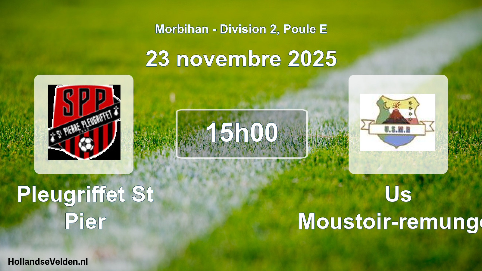 Scheduled Match: Pleugriffet St Pier - Us Moustoir-remungol (23 November 2025)