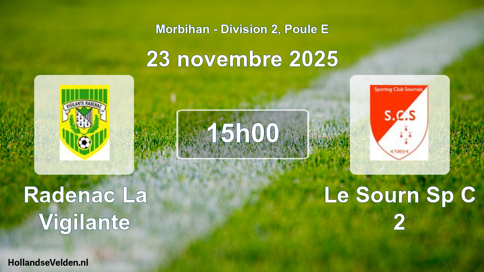 Scheduled Match: Radenac La Vigilante - Le Sourn Sp C 2 (23 November 2025)