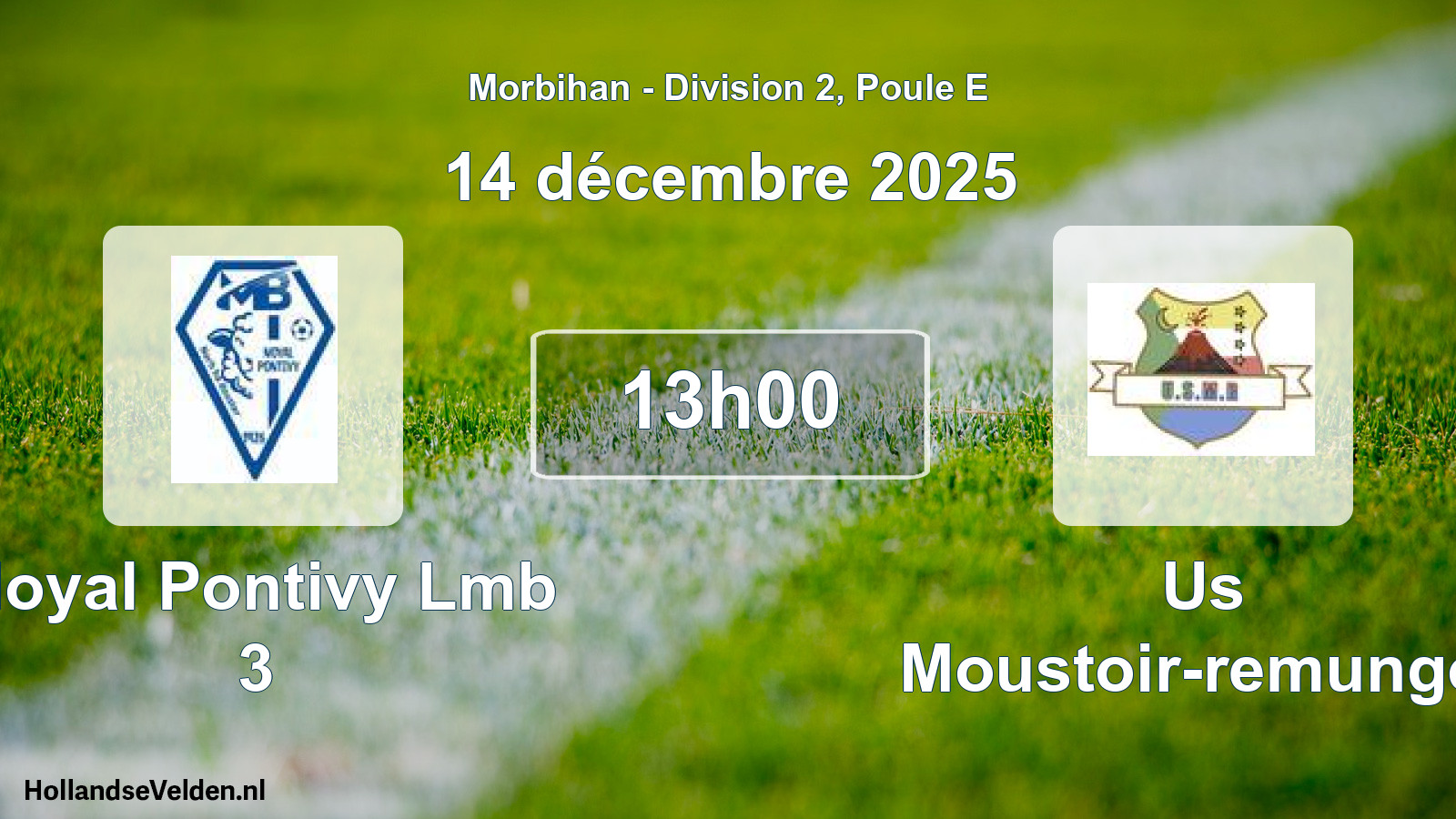 Geplande wedstrijd: Noyal Pontivy Lmb 3 - Us Moustoir-remungol (14 december 2025)