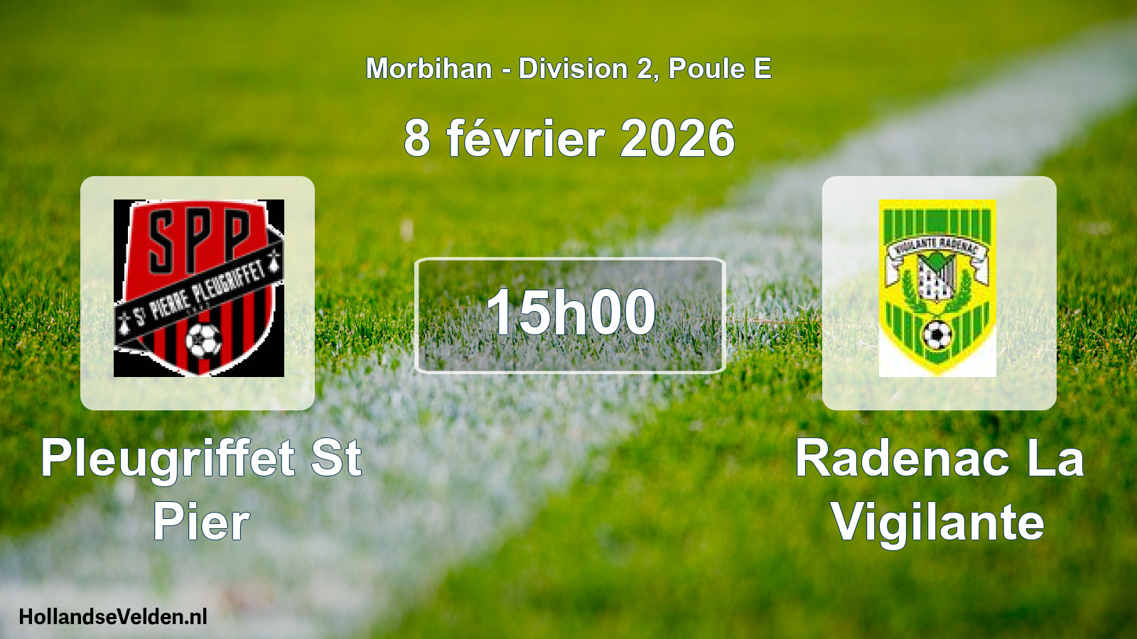Scheduled Match: Pleugriffet St Pier - Radenac La Vigilante (8 February 2026)