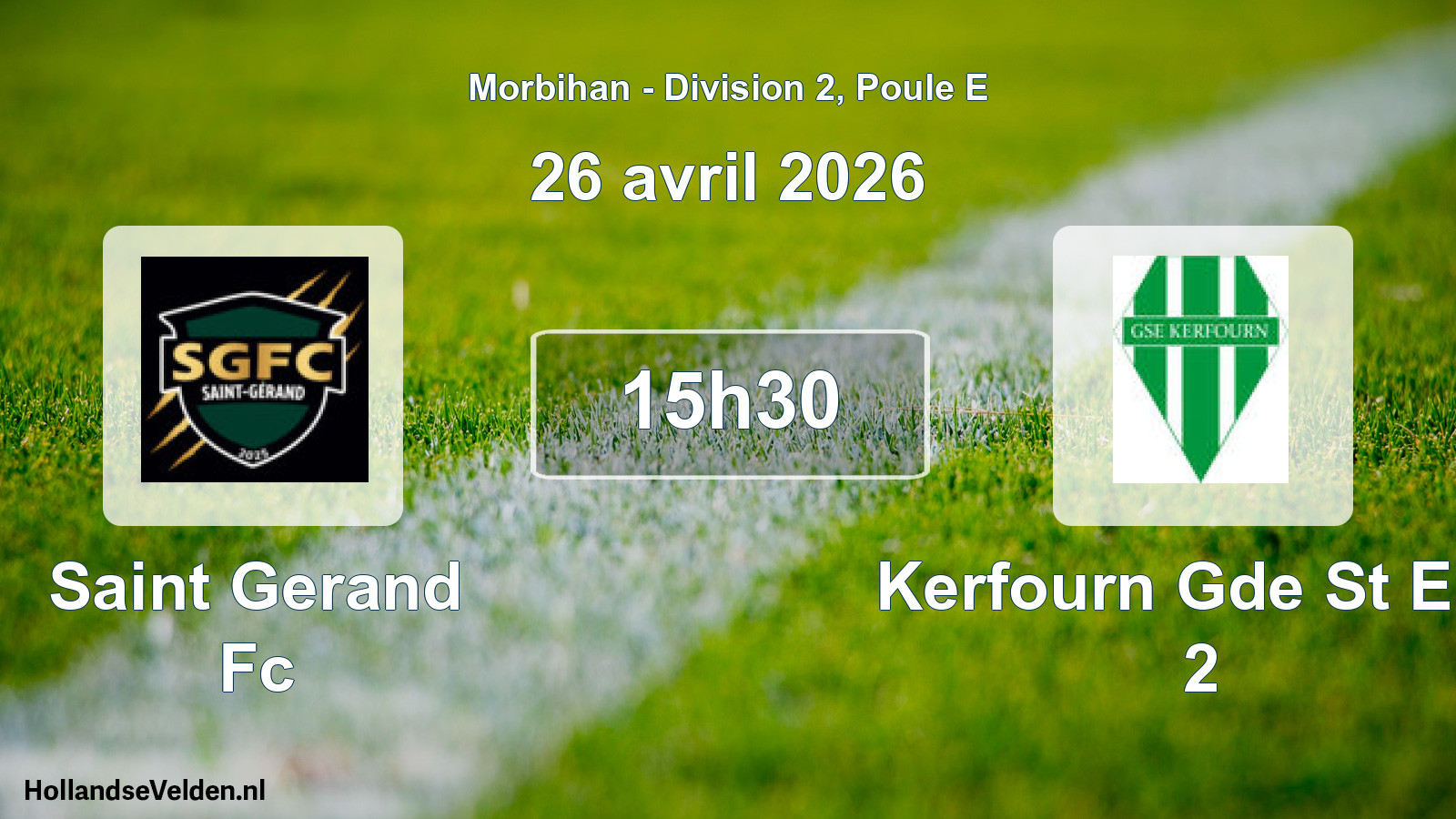 Geplande wedstrijd: Saint Gerand Fc - Kerfourn Gde St Eloi 2 (26 avril 2026)