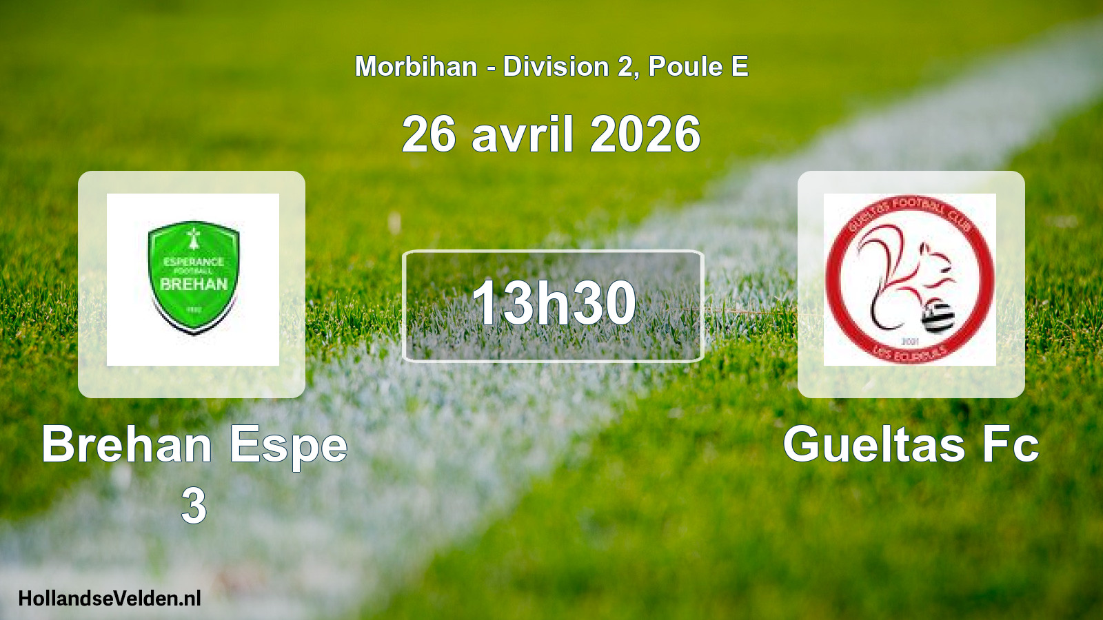 Scheduled Match: Brehan Espe 3 - Gueltas Fc (26 April 2026)