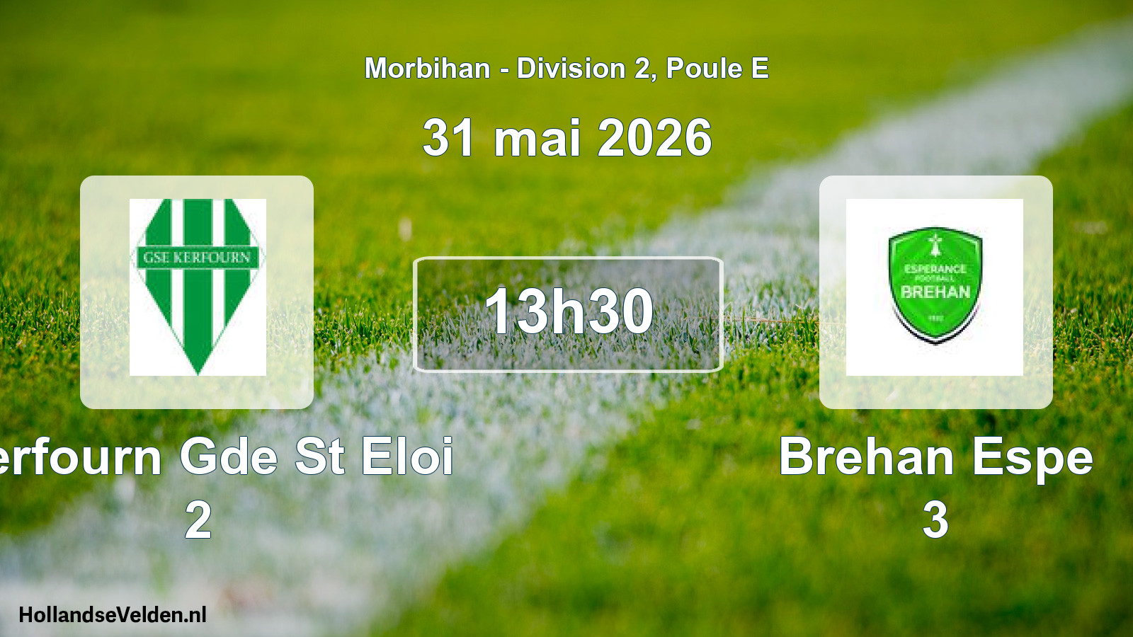 Geplande wedstrijd: Kerfourn Gde St Eloi 2 - Brehan Espe 3 (31 mai 2026)