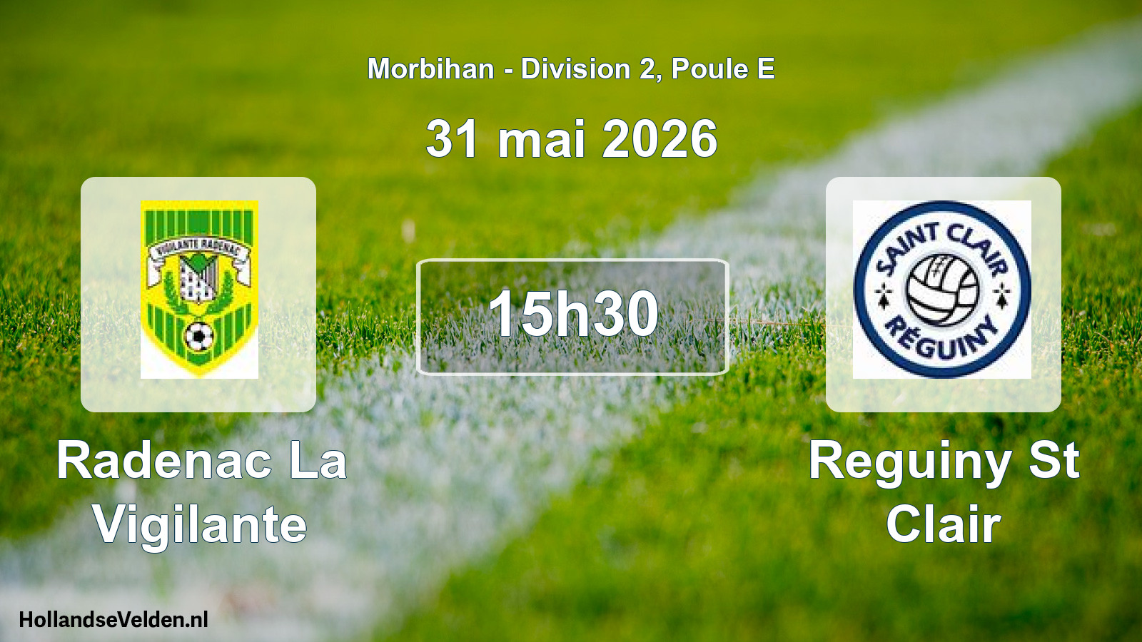 Scheduled Match: Radenac La Vigilante - Reguiny St Clair (31 May 2026)