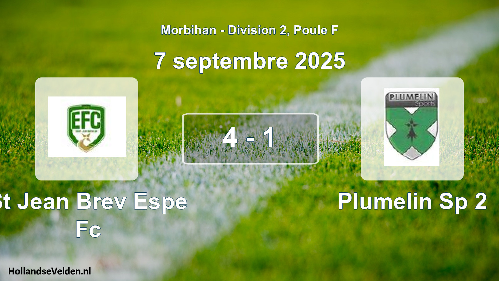 Total number of matches played: St Jean Brev Espe Fc - Plumelin Sp 2 4 - 1 (7 September 2025)