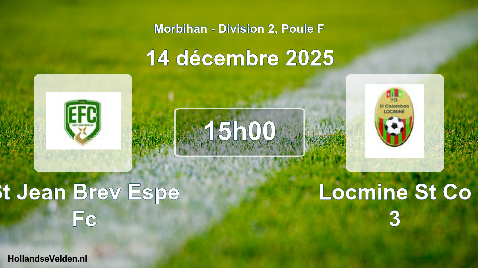 Geplande wedstrijd: St Jean Brev Espe Fc - Locmine St Co 3 (14 december 2025)