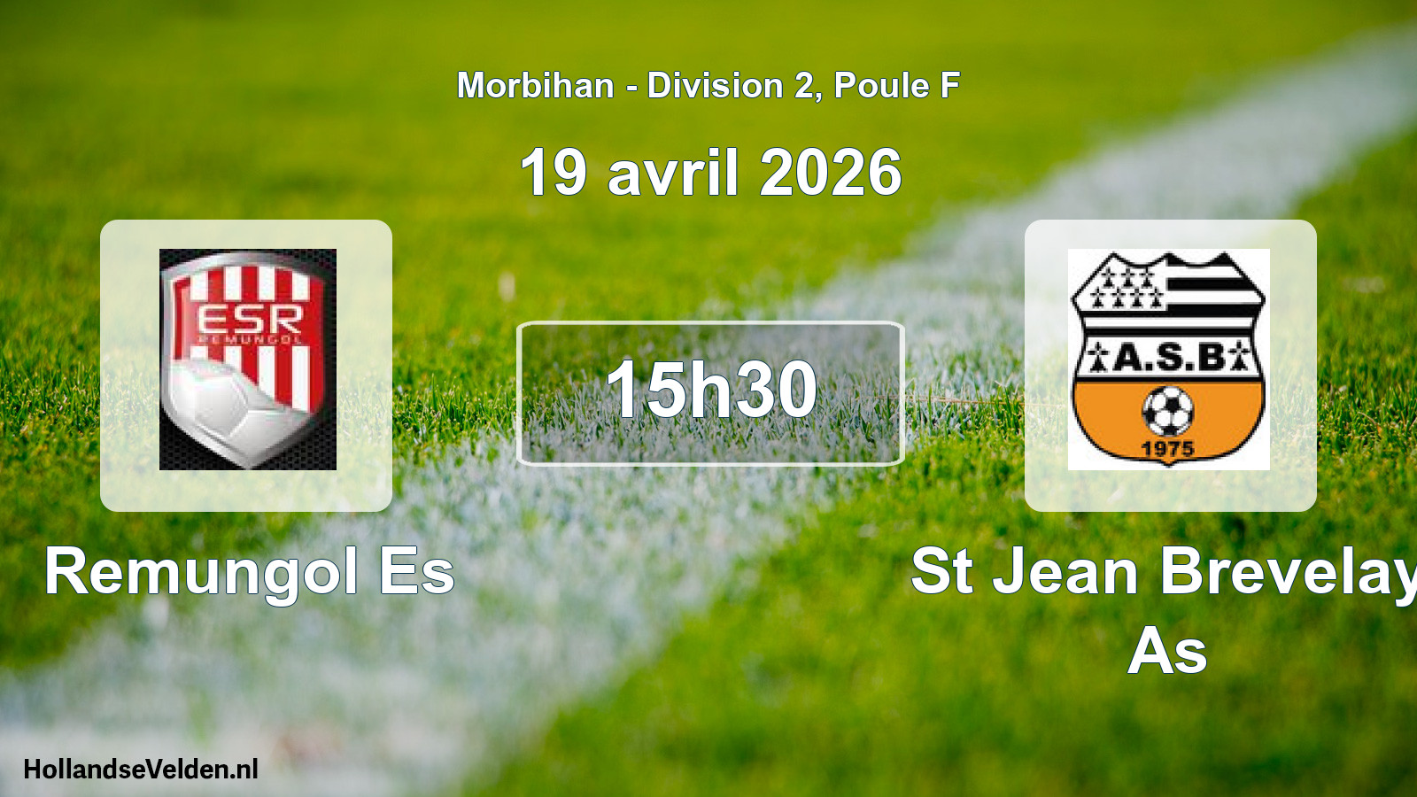 Geplande wedstrijd: Remungol Es - St Jean Brevelay As (19 avril 2026)