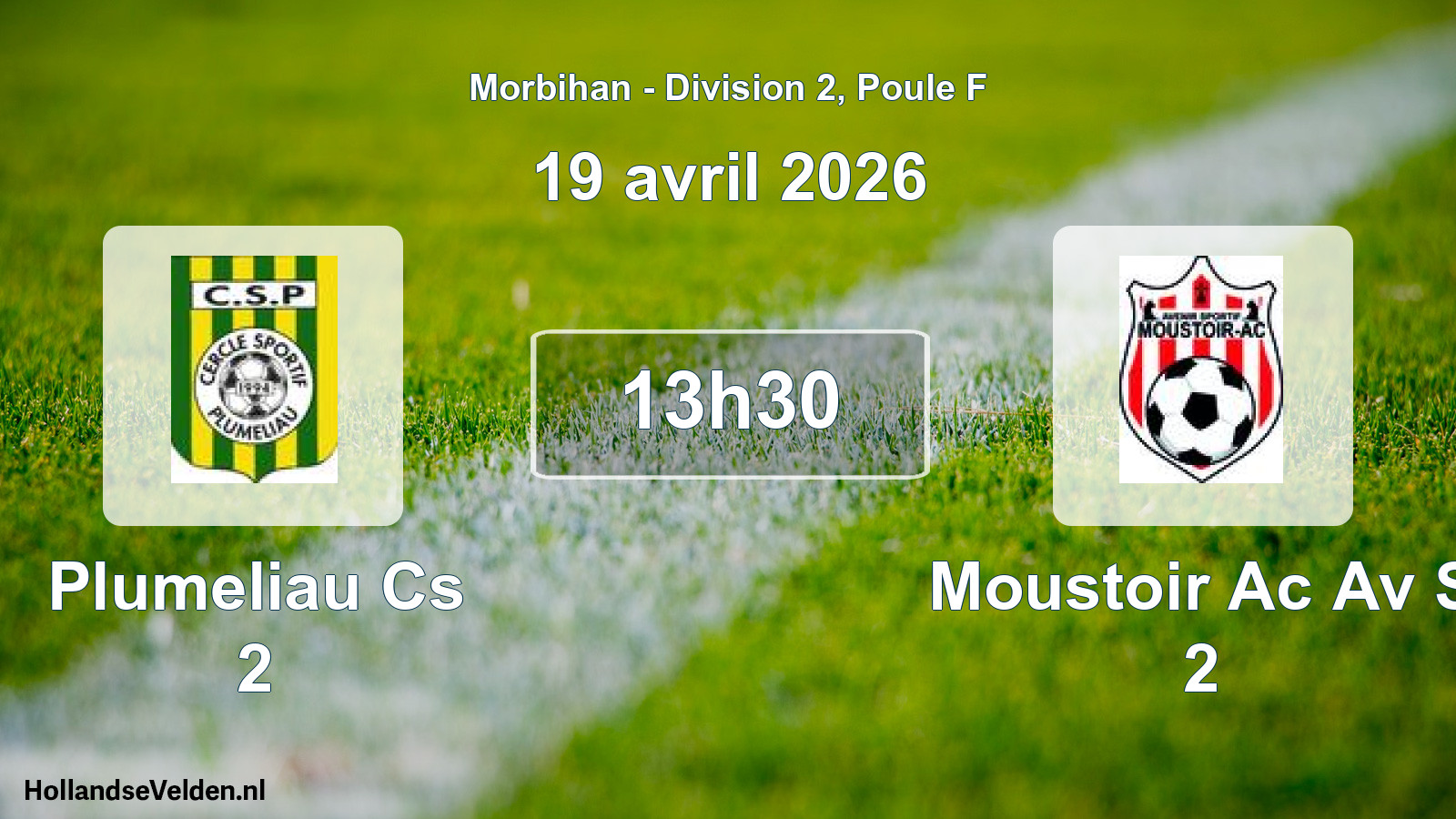 Geplande wedstrijd: Plumeliau Cs 2 - Moustoir Ac Av S 2 (19 avril 2026)
