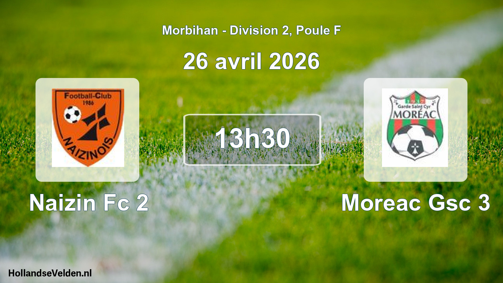 Geplande wedstrijd: Naizin Fc 2 - Moreac Gsc 3 (26 avril 2026)