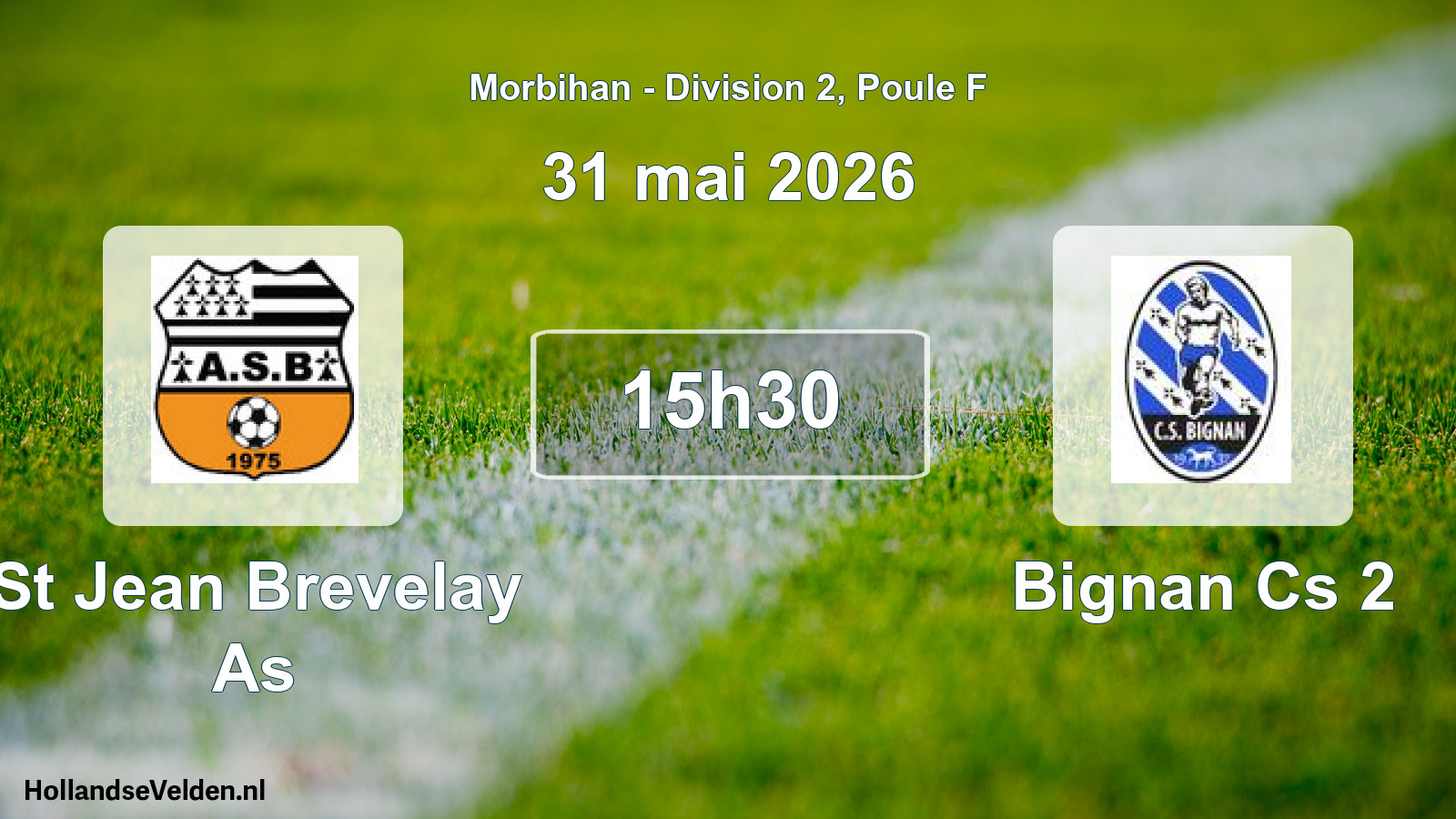 Scheduled Match: St Jean Brevelay As - Bignan Cs 2 (31 May 2026)
