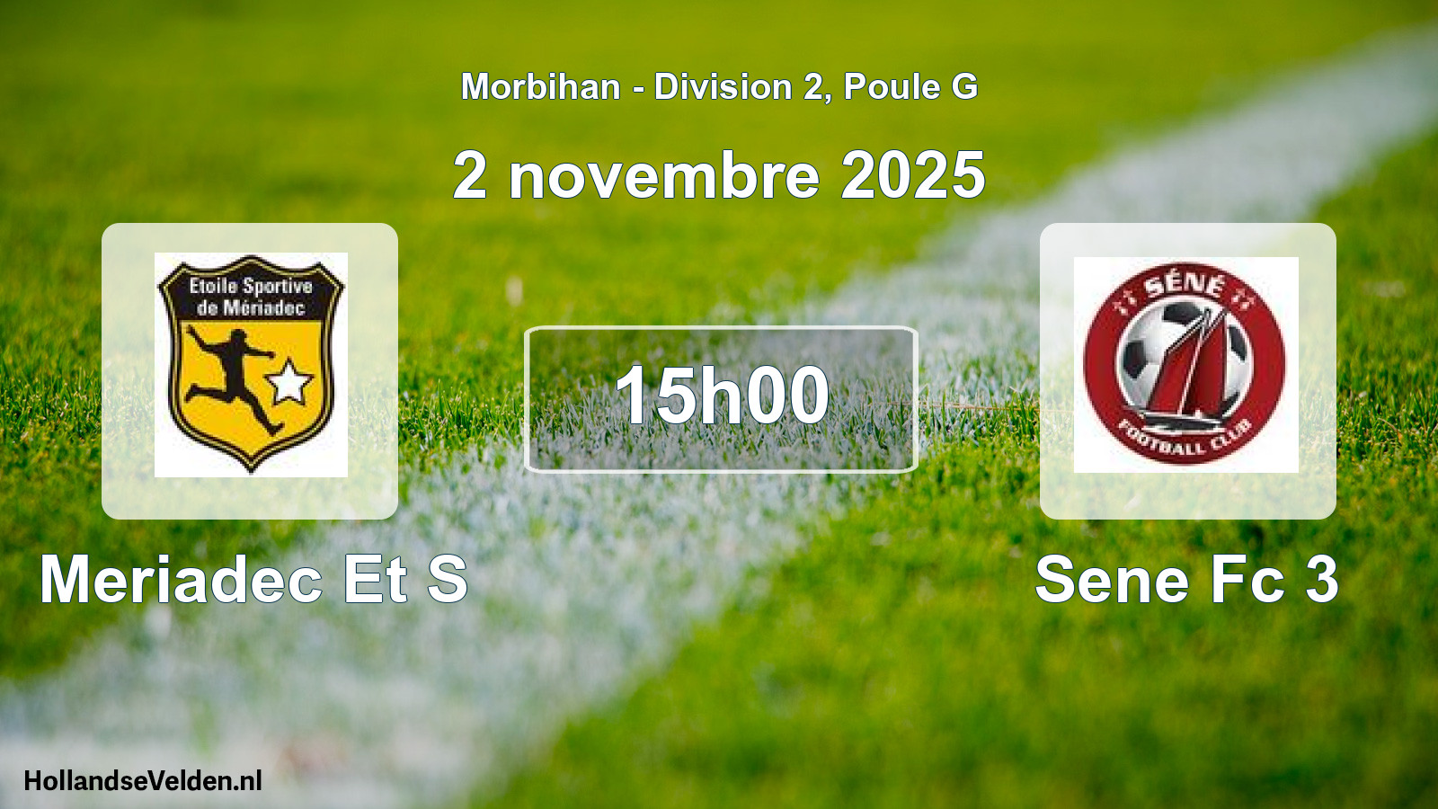 Geplande wedstrijd: Meriadec Et S - Sene Fc 3 (2 november 2025)