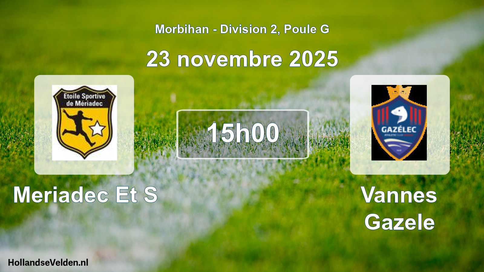 Geplande wedstrijd: Meriadec Et S - Vannes Gazele (23 novembre 2025)