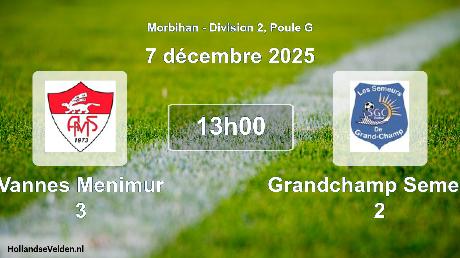Geplande wedstrijd: Vannes Menimur 3 - Grandchamp Semeurs 2 (7 december 2025)