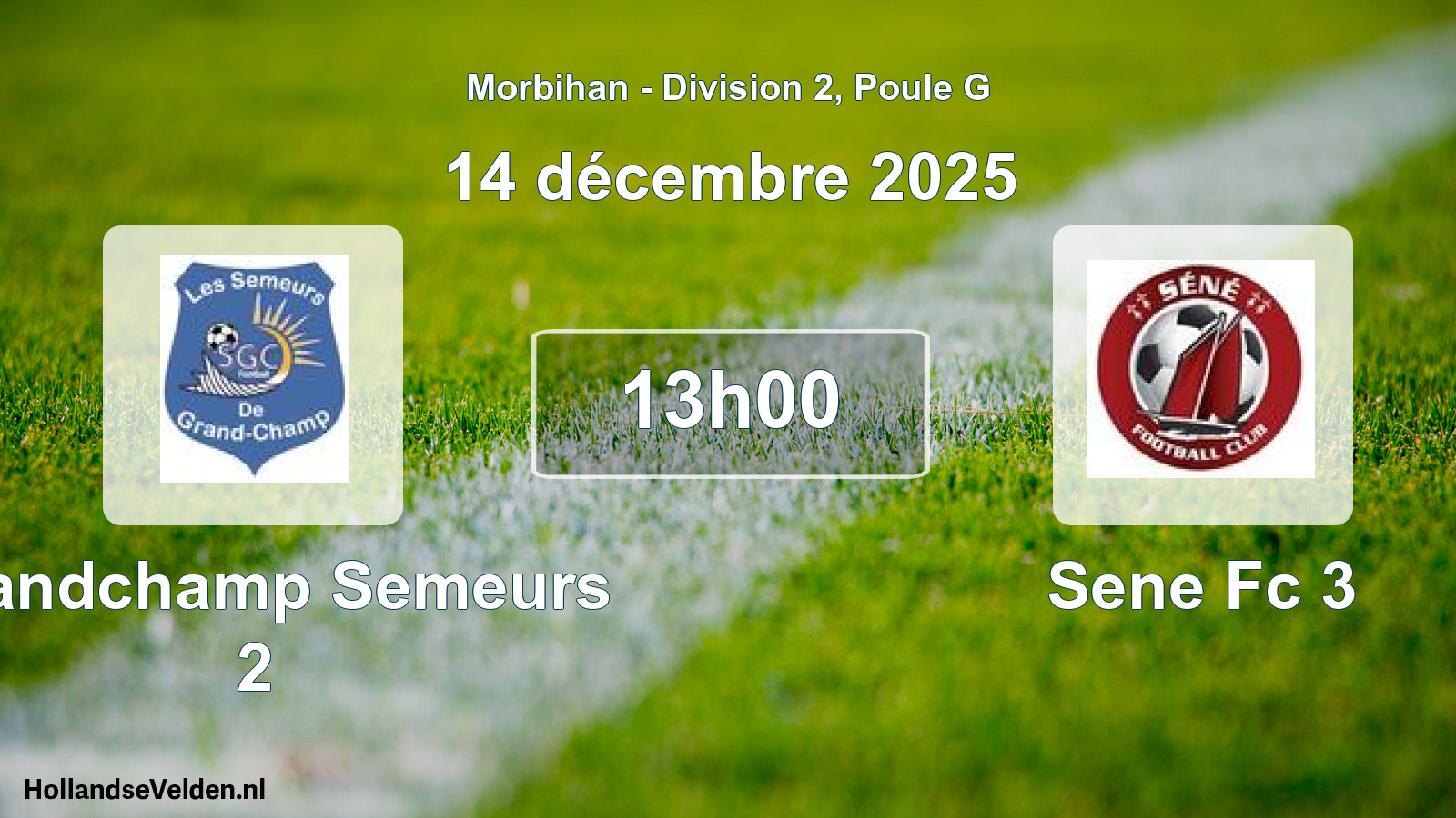 Geplande wedstrijd: Grandchamp Semeurs 2 - Sene Fc 3 (14 december 2025)