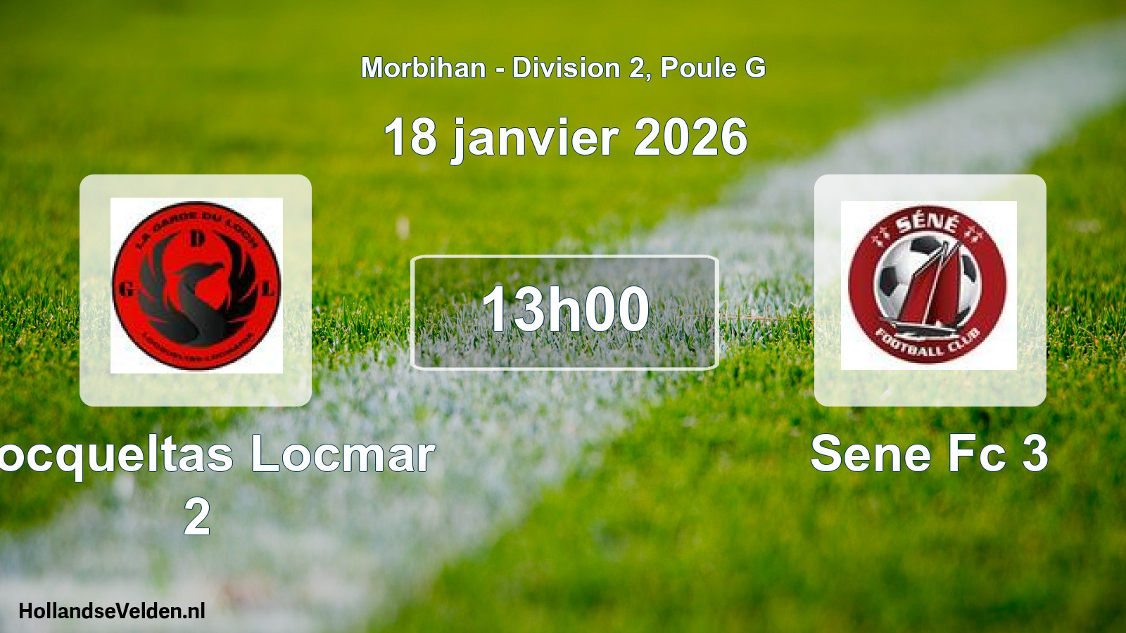 Geplande wedstrijd: Locqueltas Locmar 2 - Sene Fc 3 (18 janvier 2026)