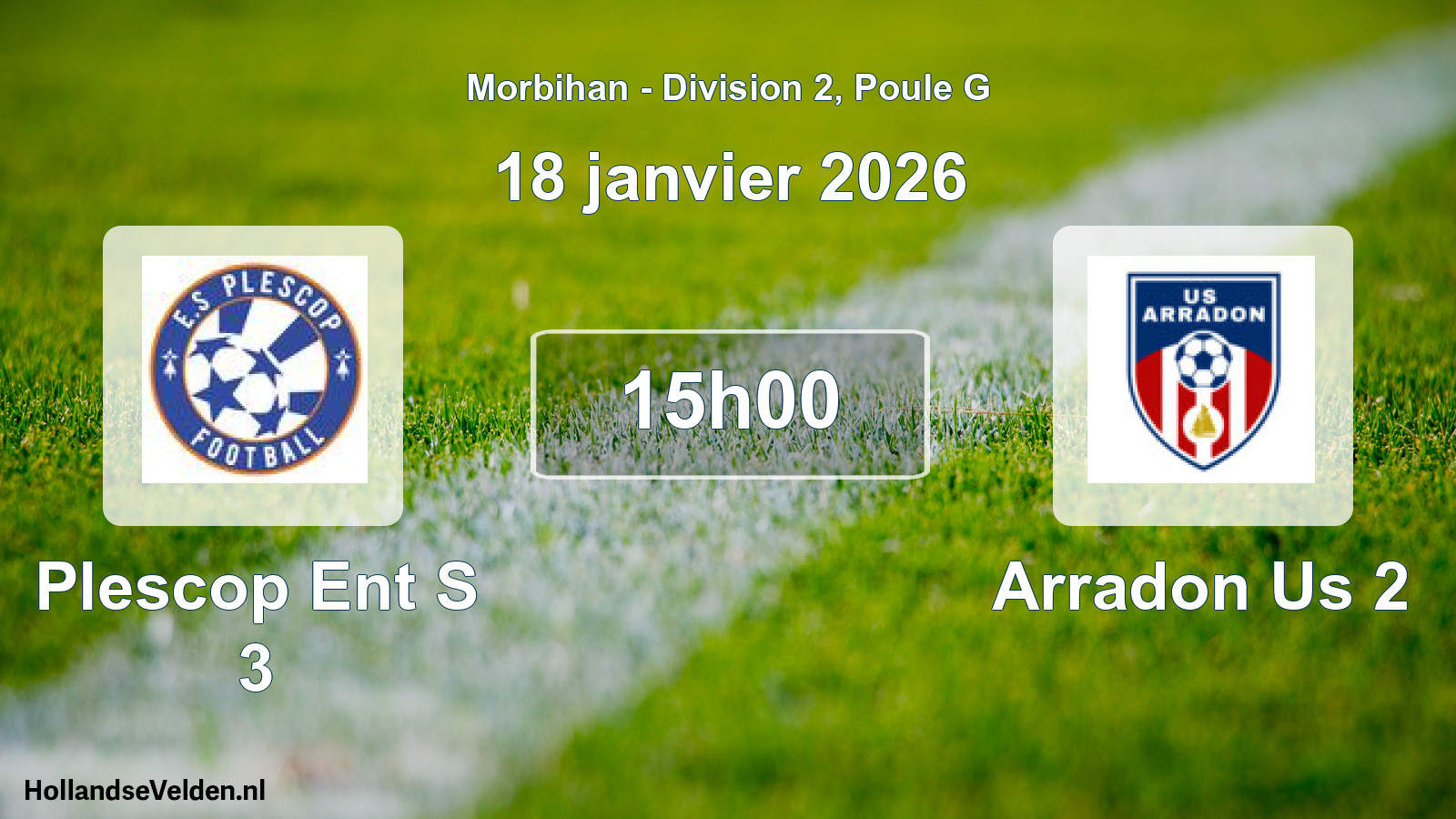 Geplande wedstrijd: Plescop Ent S 3 - Arradon Us 2 (18 janvier 2026)