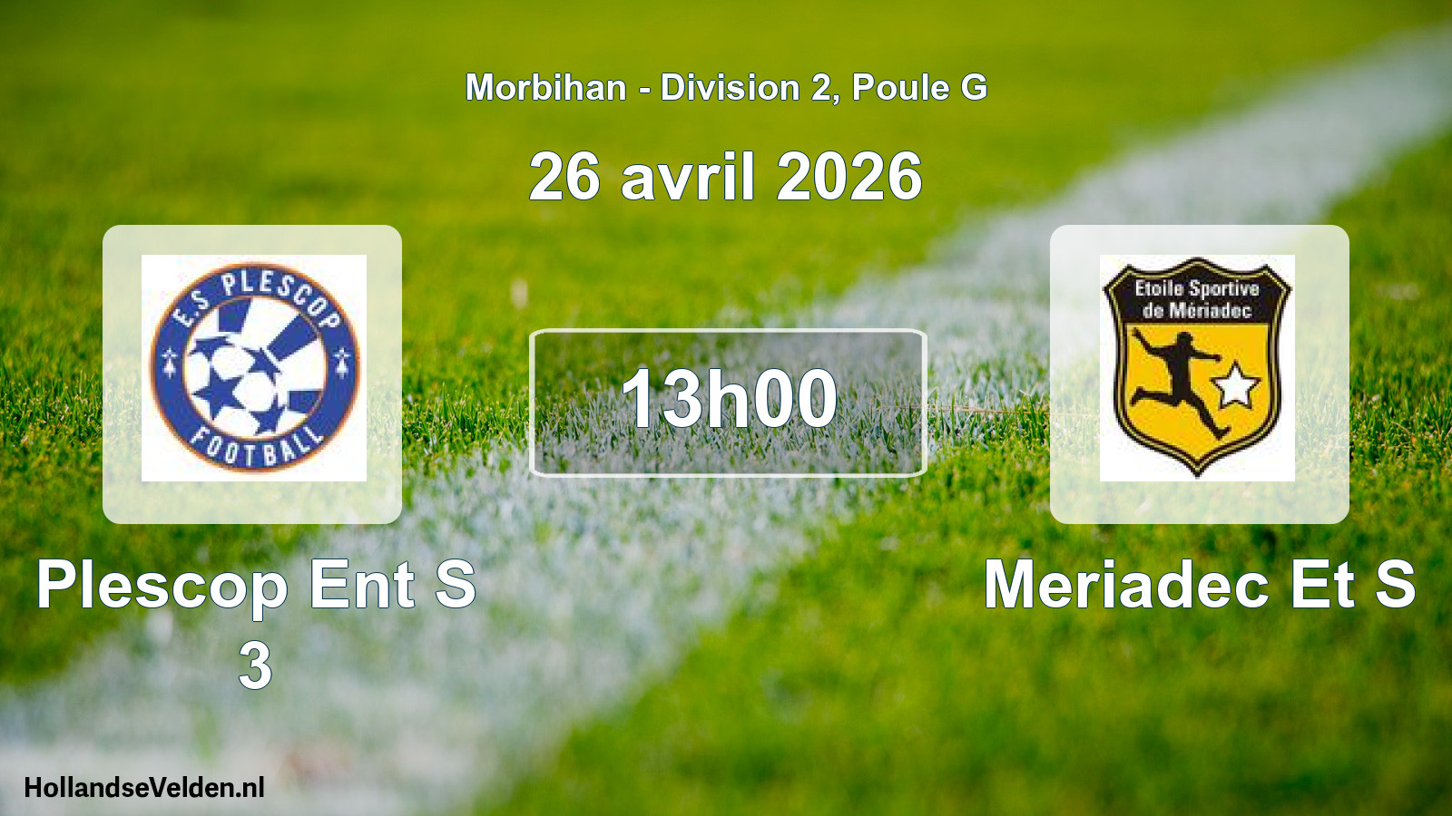 Scheduled Match: Plescop Ent S 3 - Meriadec Et S (26 April 2026)