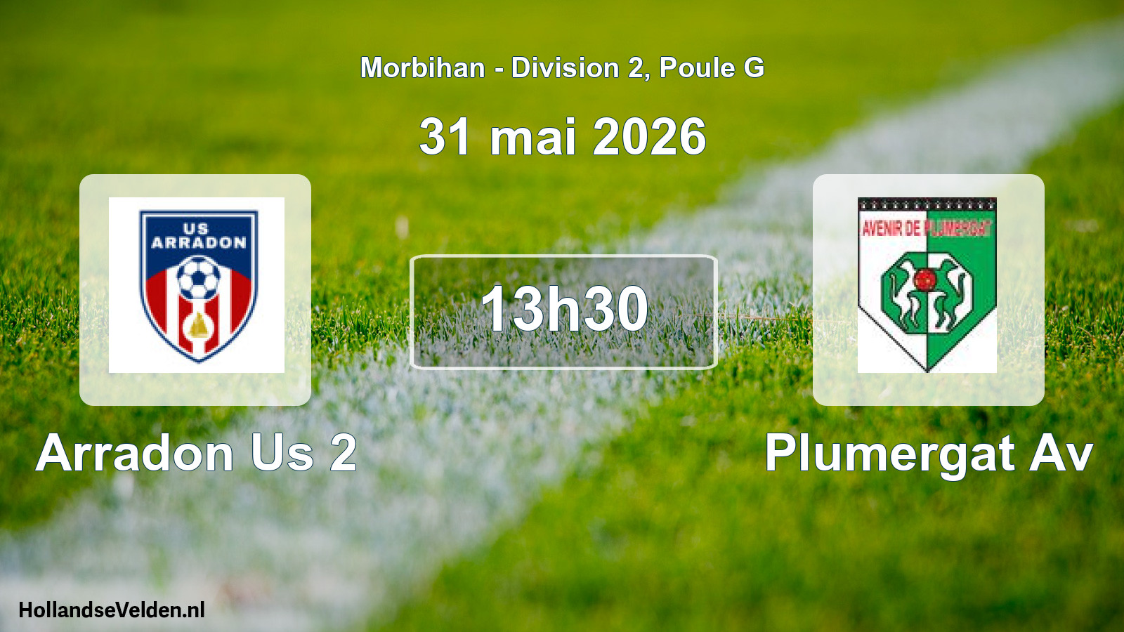 Geplande wedstrijd: Arradon Us 2 - Plumergat Av (31 mai 2026)