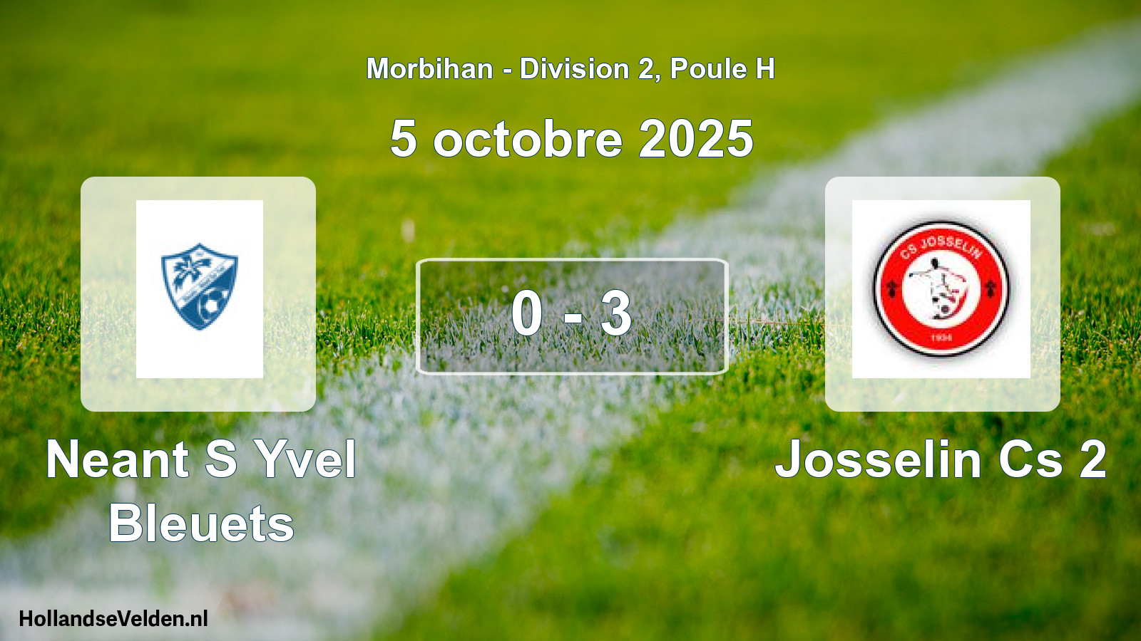 Gespeelde wedstrijd: Neant S Yvel Bleuets - Josselin Cs 2 0 - 3 (5 octobre 2025)