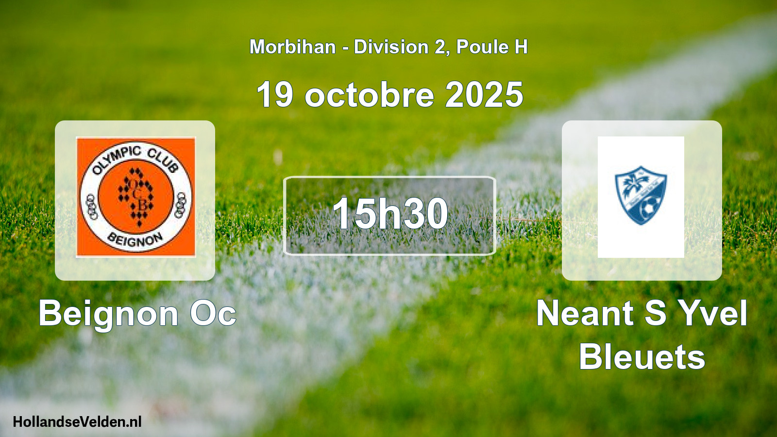 Geplande wedstrijd: Beignon Oc - Neant S Yvel Bleuets (19 oktober 2025)