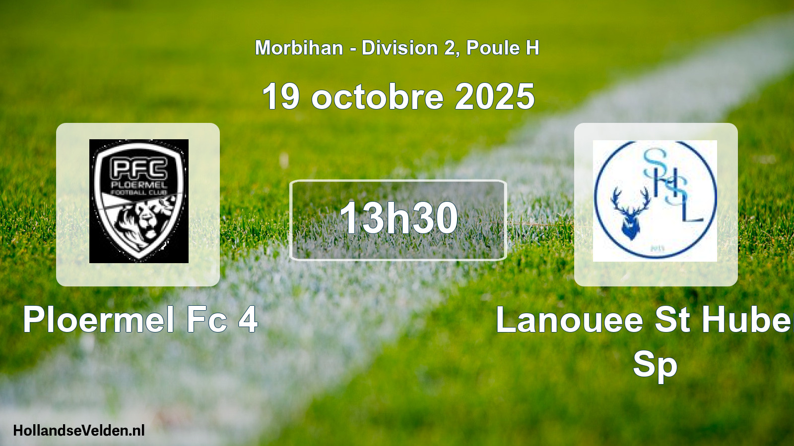 Geplande wedstrijd: Ploermel Fc 4 - Lanouee St Hubert Sp (19 octobre 2025)