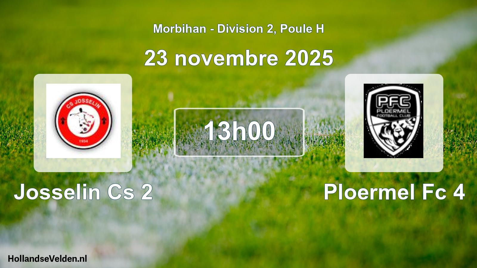 Geplande wedstrijd: Josselin Cs 2 - Ploermel Fc 4 (23 novembre 2025)