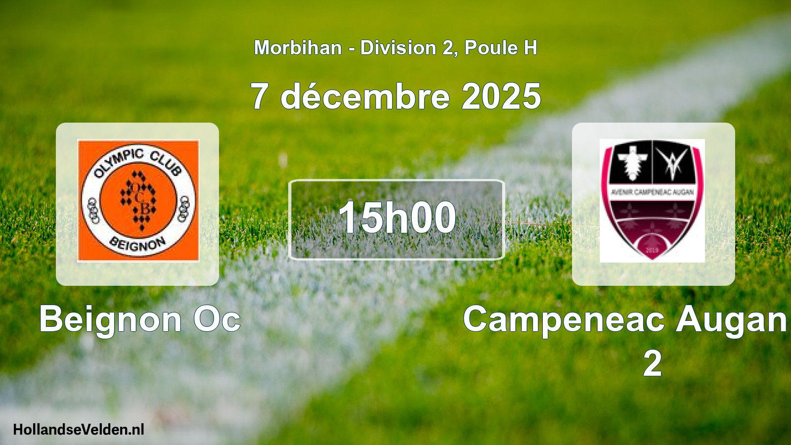 Geplande wedstrijd: Beignon Oc - Campeneac Augan Av 2 (7 décembre 2025)