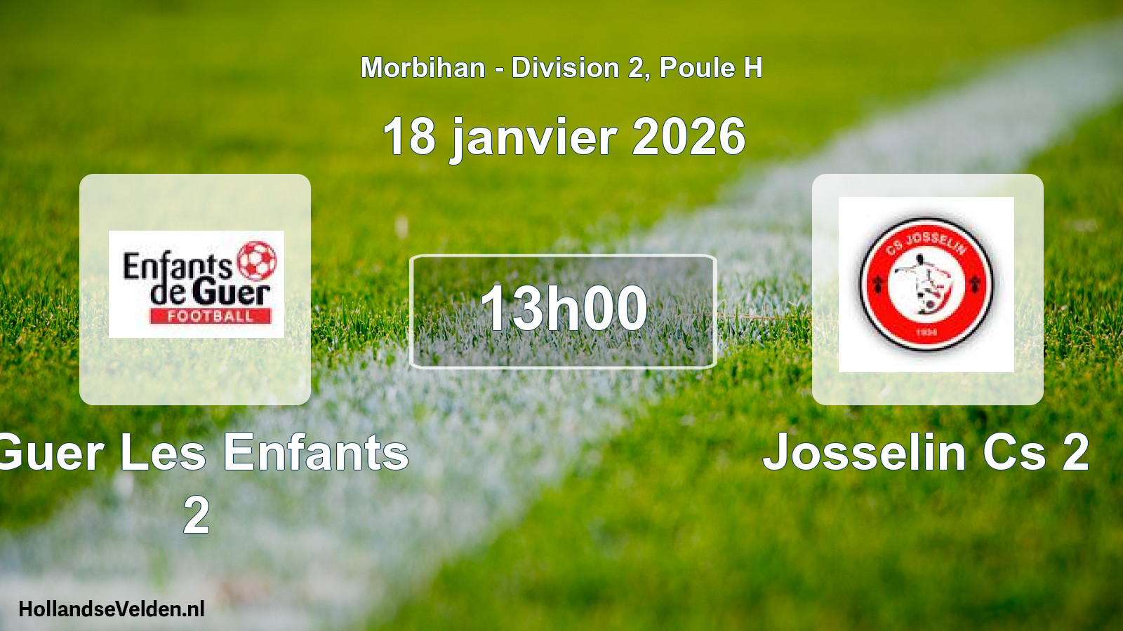 Geplande wedstrijd: Guer Les Enfants 2 - Josselin Cs 2 (18 januari 2026)