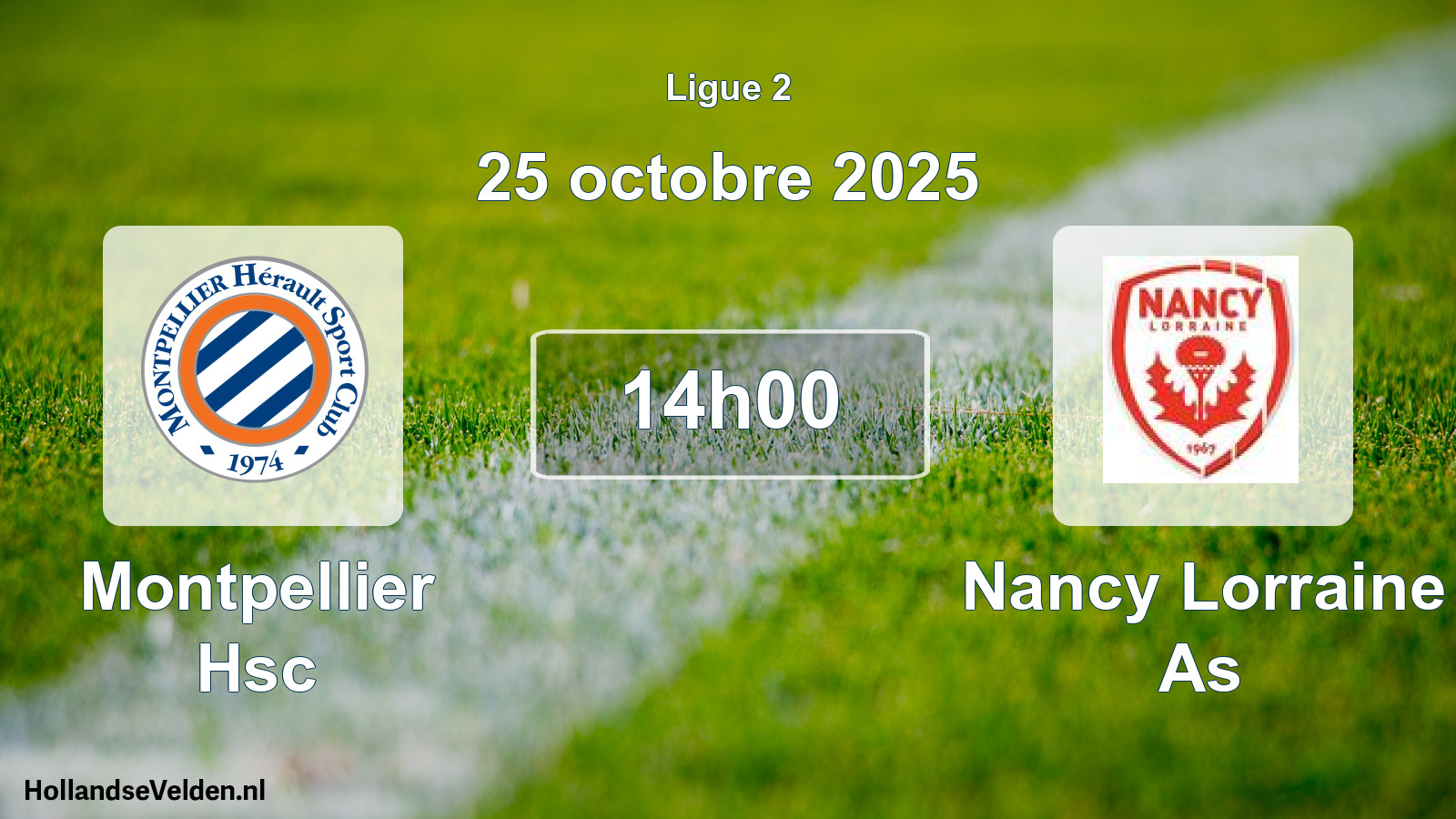 Geplande wedstrijd: Montpellier Hsc - Nancy Lorraine As (25 oktober 2025)