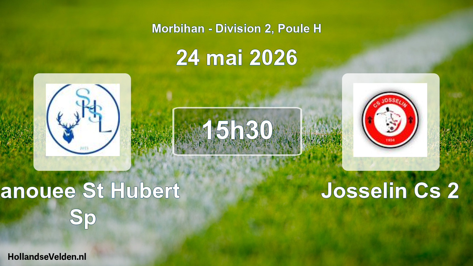 Geplande wedstrijd: Lanouee St Hubert Sp - Josselin Cs 2 (24 mei 2026)
