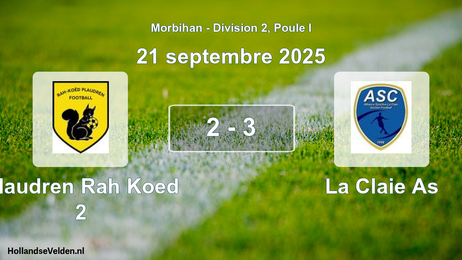 Gespeelde wedstrijd: Plaudren Rah Koed 2 - La Claie As 2 - 3 (21 septembre 2025)