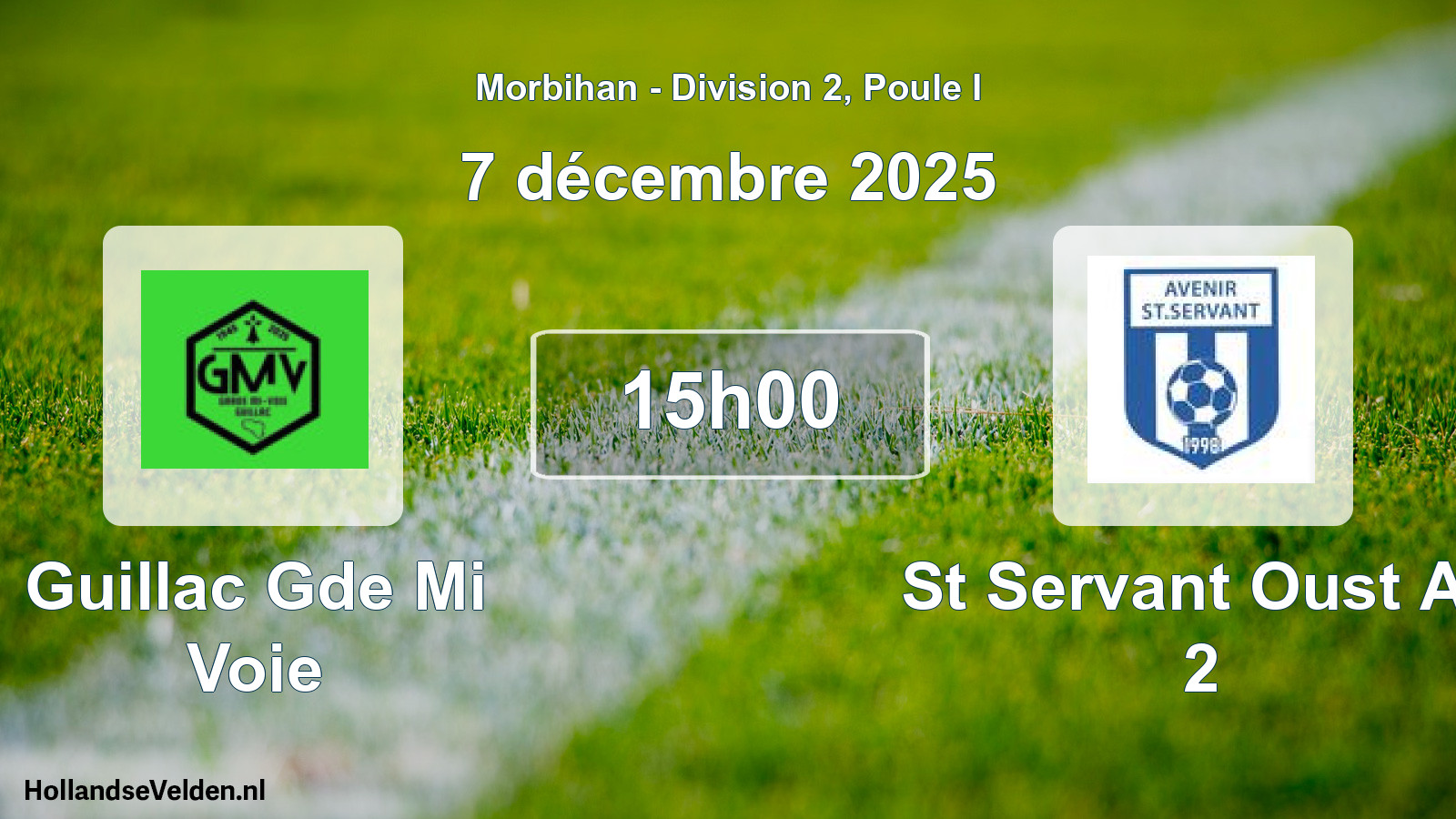 Scheduled Match: Guillac Gde Mi Voie - St Servant Oust Av 2 (7 December 2025)