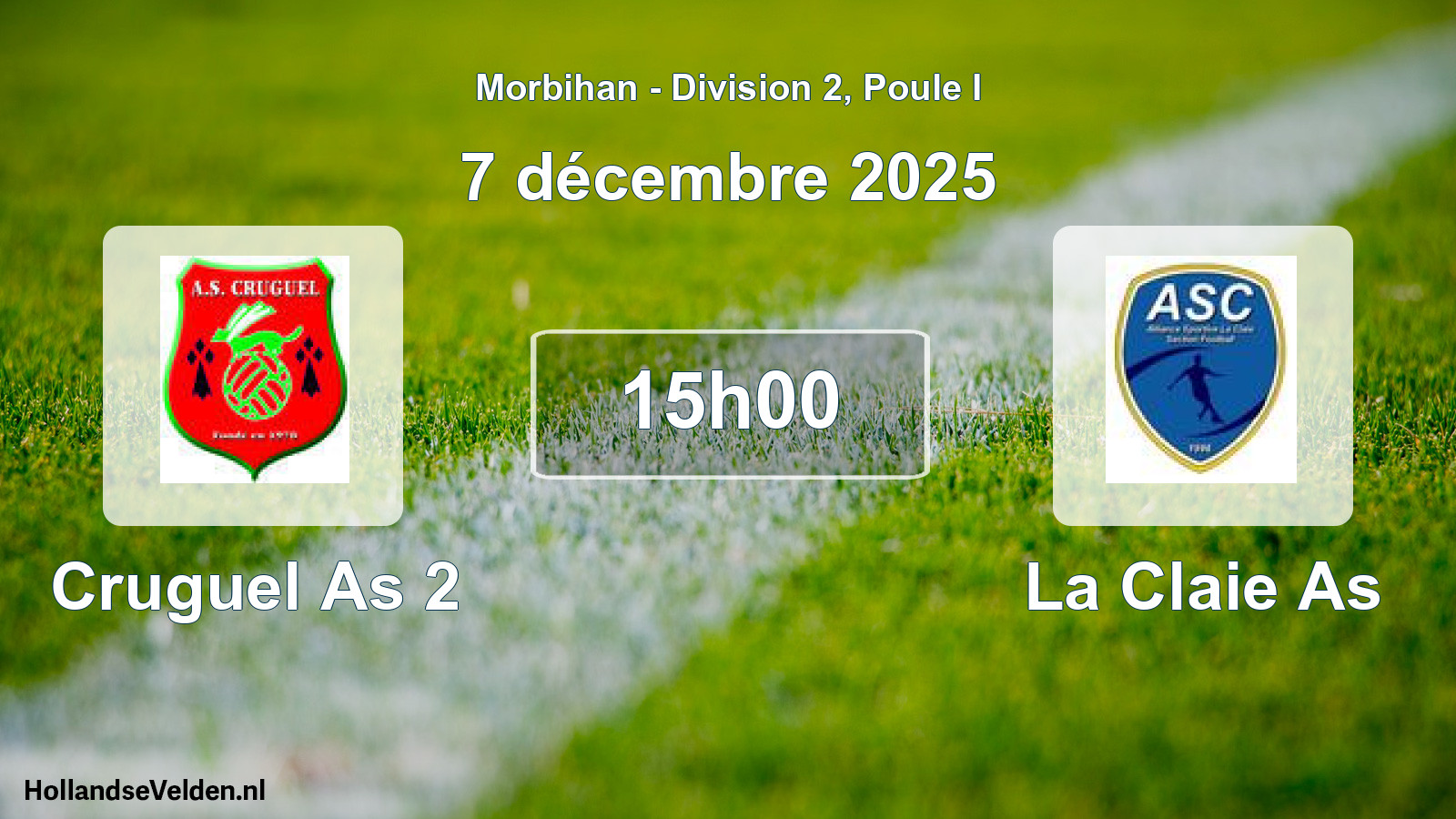 Scheduled Match: Cruguel As 2 - La Claie As (7 December 2025)