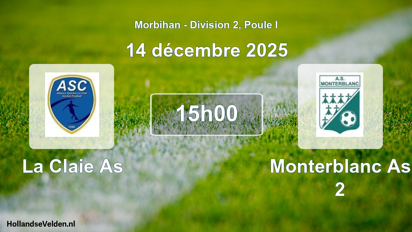Geplande wedstrijd: La Claie As - Monterblanc As 2 (14 décembre 2025)