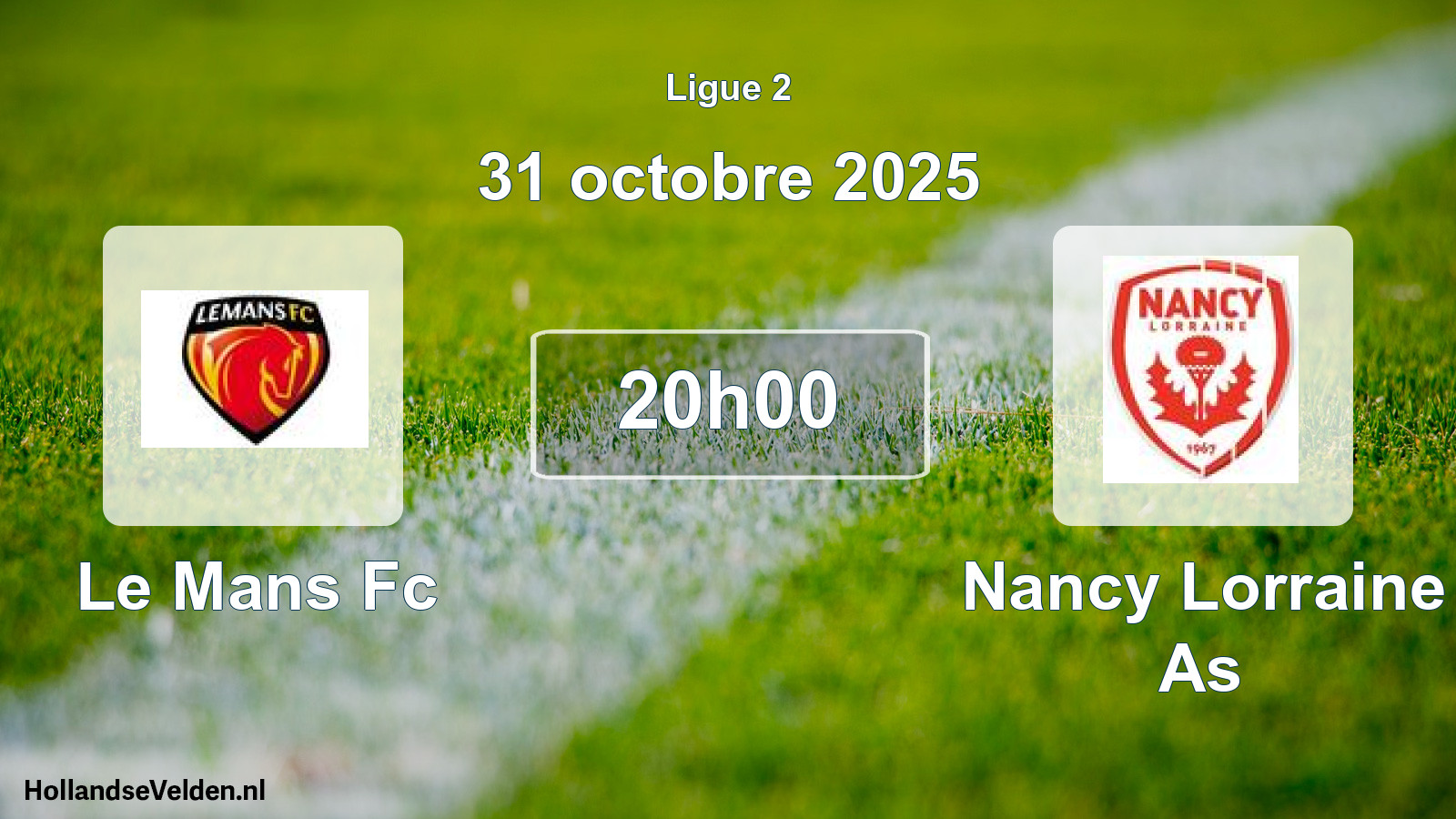 Geplande wedstrijd: Le Mans Fc - Nancy Lorraine As (31 oktober 2025)