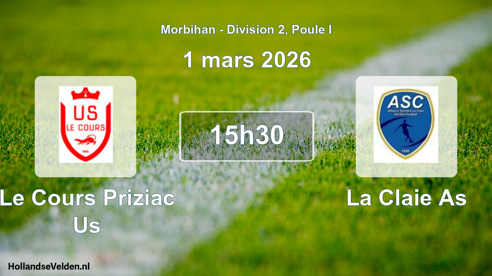 Scheduled Match: Le Cours Priziac Us - La Claie As (1 March 2026)