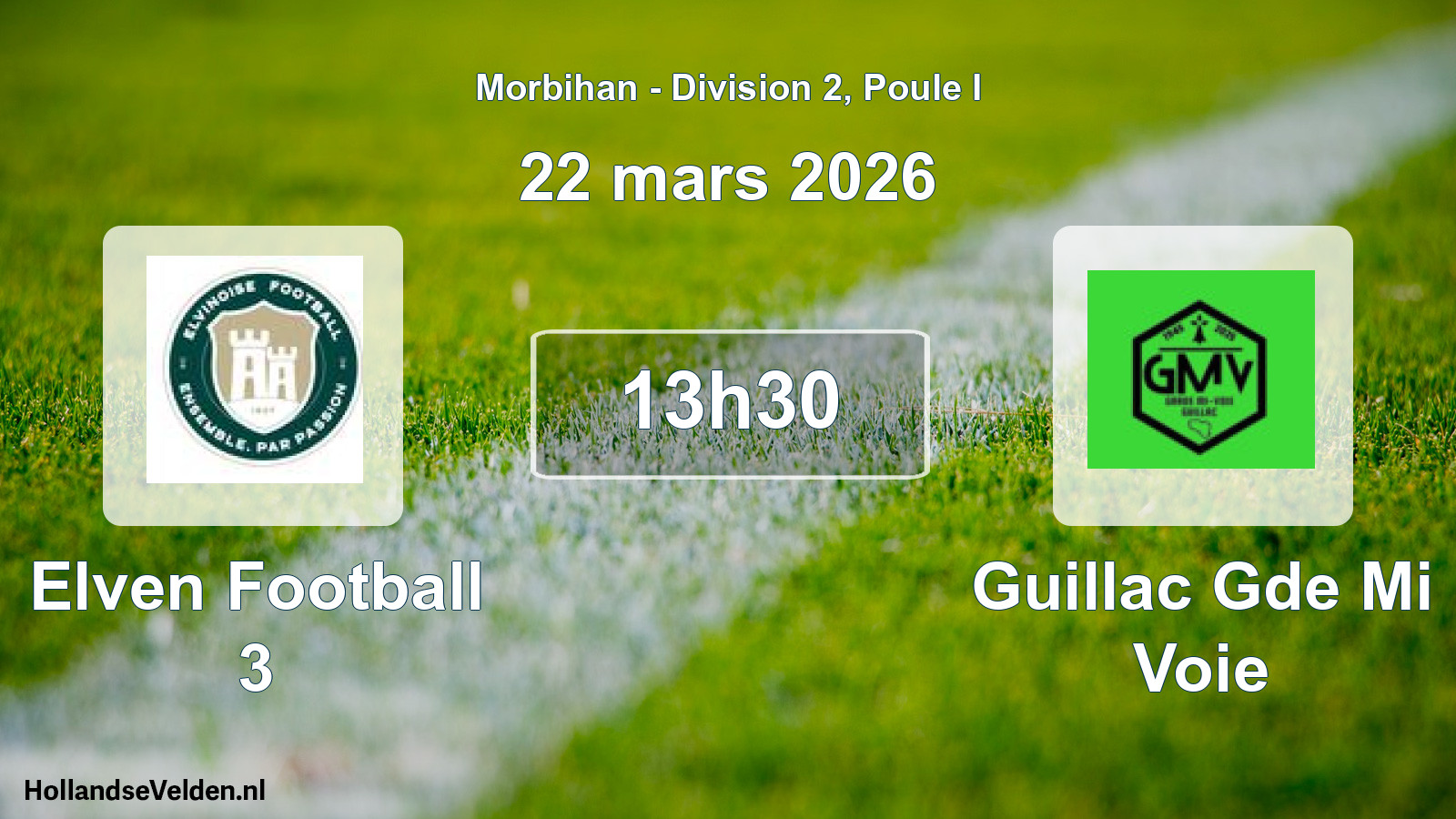 Scheduled Match: Elven Football 3 - Guillac Gde Mi Voie (22 March 2026)