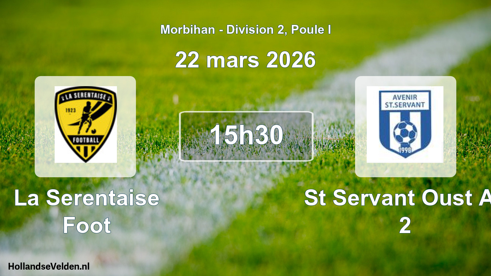 Geplande wedstrijd: La Serentaise Foot - St Servant Oust Av 2 (22 maart 2026)