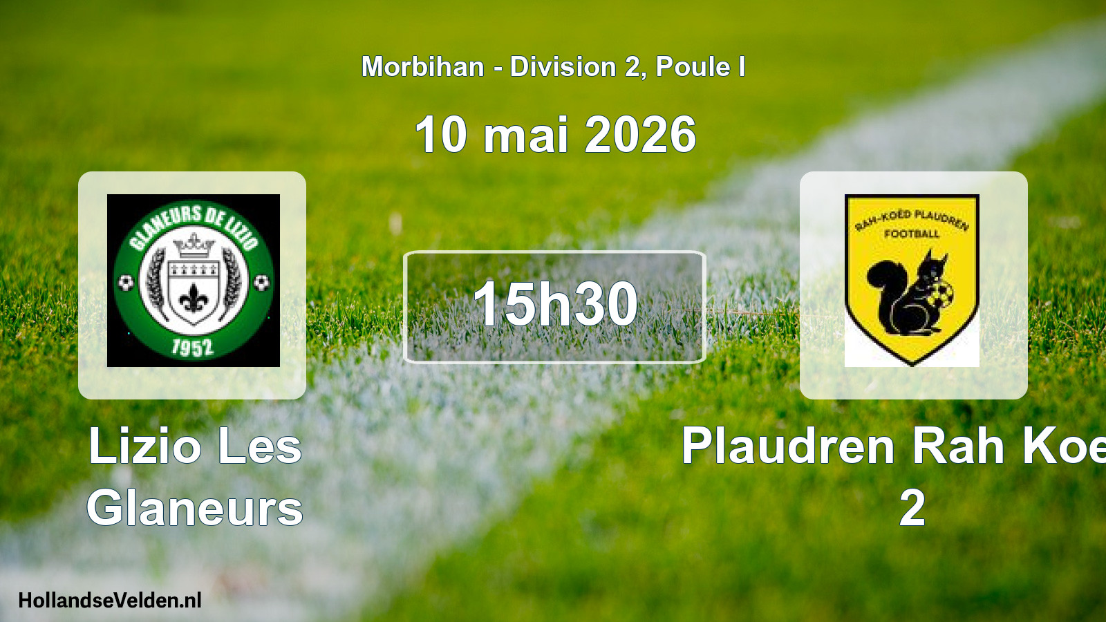 Scheduled Match: Lizio Les Glaneurs - Plaudren Rah Koed 2 (10 May 2026)