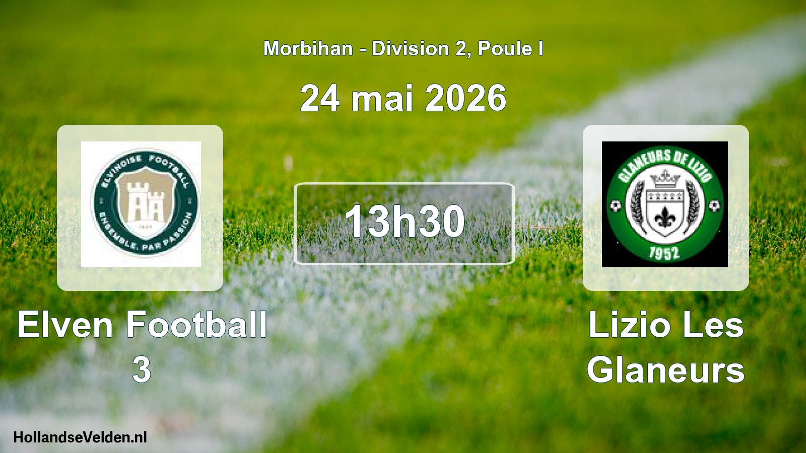Scheduled Match: Elven Football 3 - Lizio Les Glaneurs (24 May 2026)