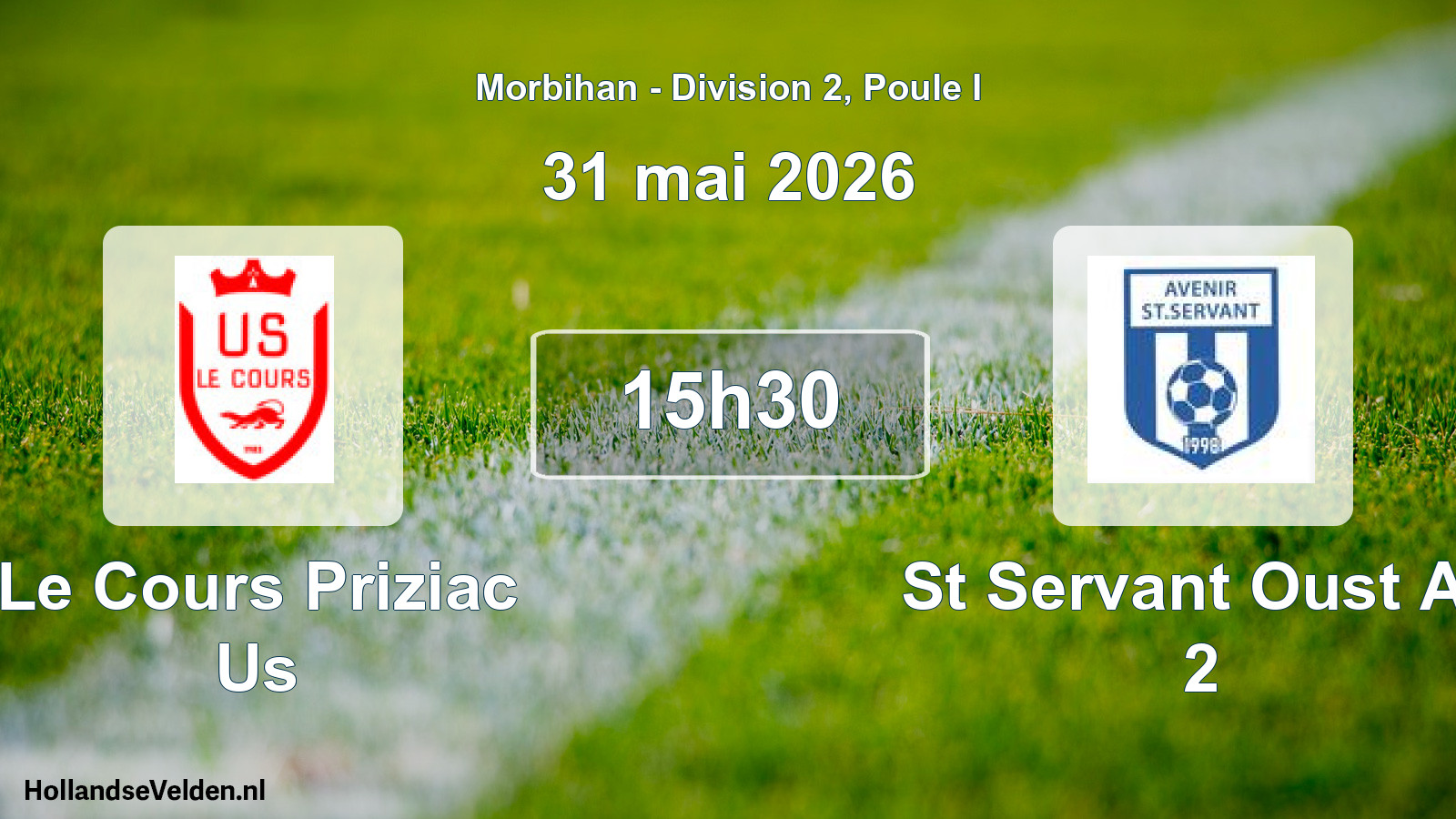 Geplande wedstrijd: Le Cours Priziac Us - St Servant Oust Av 2 (31 mei 2026)