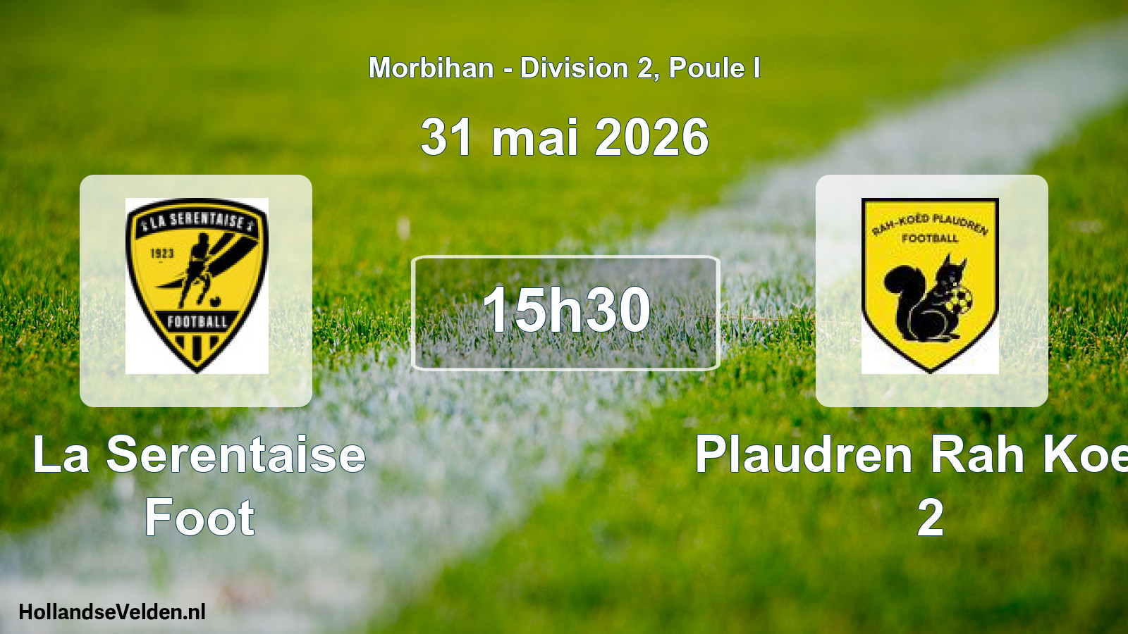 Geplande wedstrijd: La Serentaise Foot - Plaudren Rah Koed 2 (31 mei 2026)