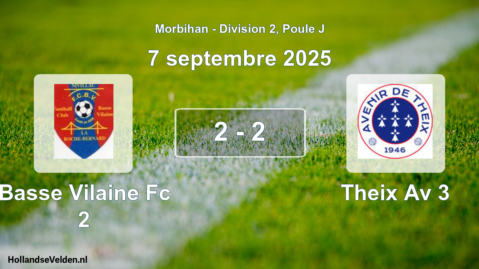 Gespeelde wedstrijd: Basse Vilaine Fc 2 - Theix Av 3 2 - 2 (7 septembre 2025)
