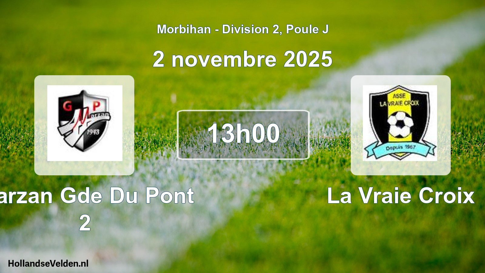 Geplande wedstrijd: Marzan Gde Du Pont 2 - La Vraie Croix (2 november 2025)