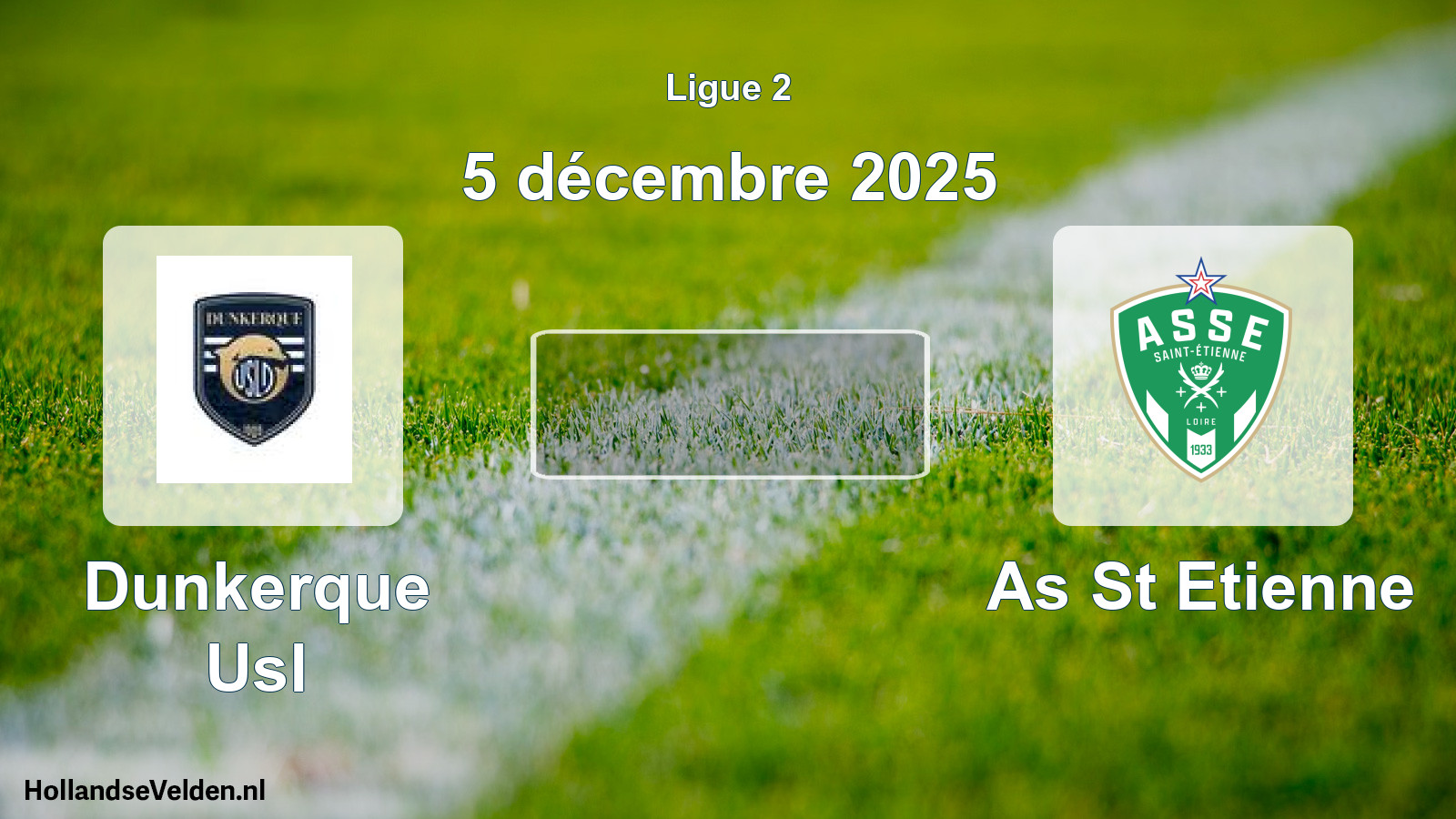 Geplande wedstrijd: Dunkerque Usl - As St Etienne (5 december 2025)