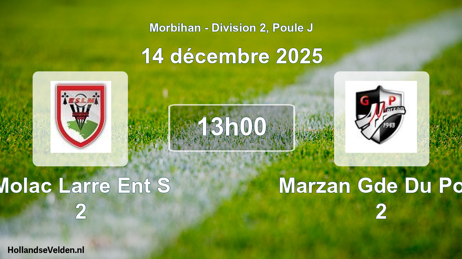 Geplande wedstrijd: Molac Larre Ent S 2 - Marzan Gde Du Pont 2 (14 décembre 2025)