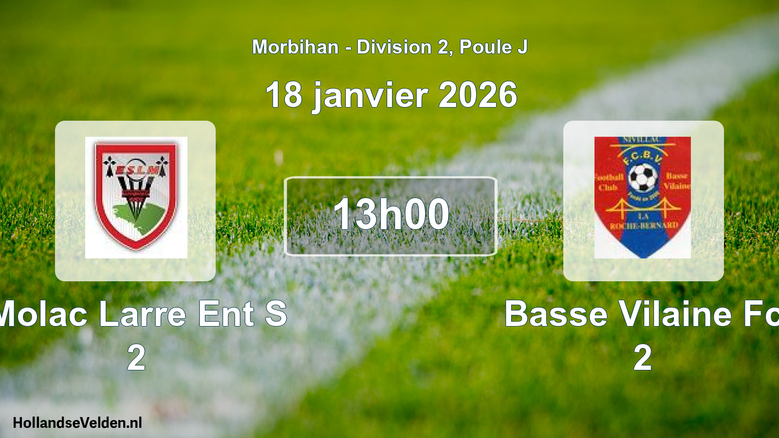 Geplande wedstrijd: Molac Larre Ent S 2 - Basse Vilaine Fc 2 (18 januari 2026)