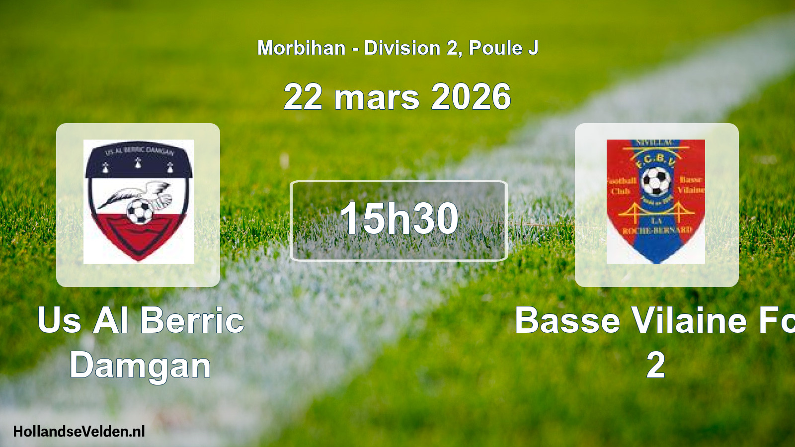 Geplande wedstrijd: Us Al Berric Damgan - Basse Vilaine Fc 2 (22 mars 2026)